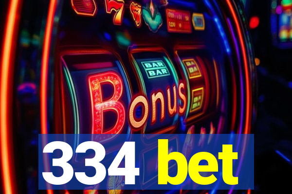 334 bet